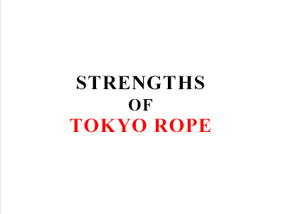 Strengths of Tokyo Rope